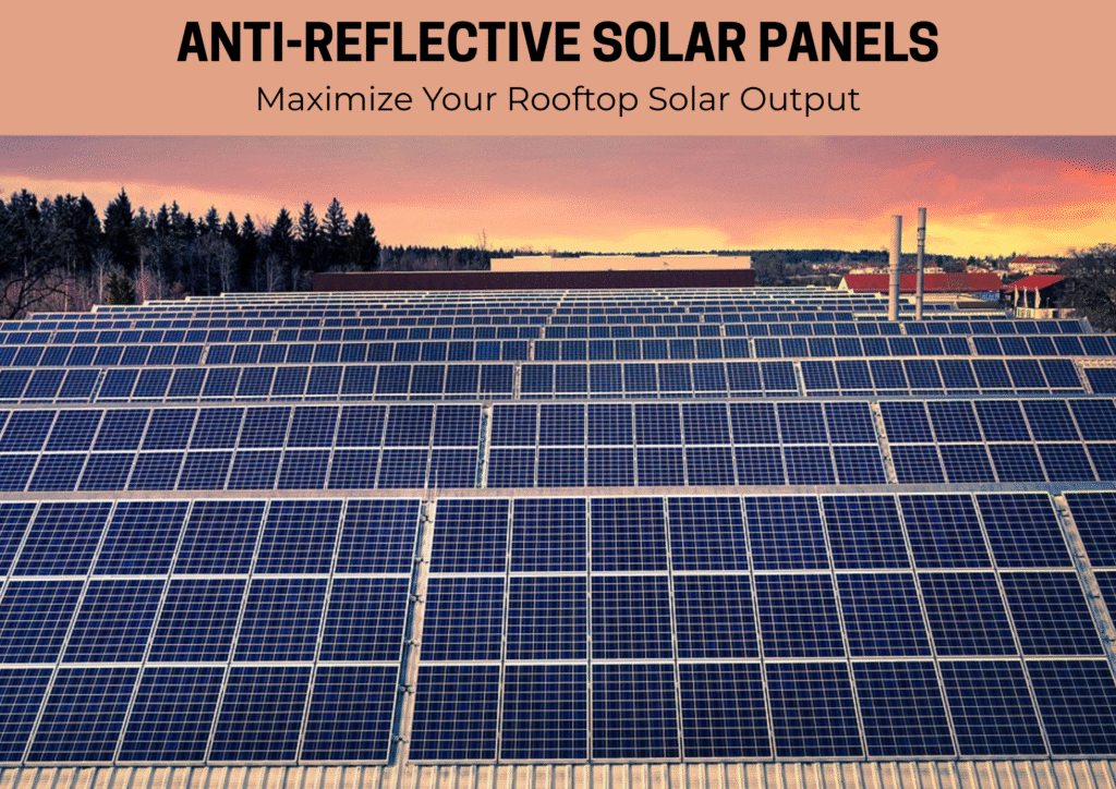 Anti-Reflective Solar Panels
